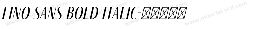 Fino Sans Bold Italic字体转换